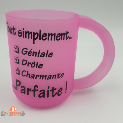 Tasse Plastique MUG Tout simplement Parfaite