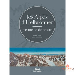 Les Alpes d'Helbronner, mesures et démesure