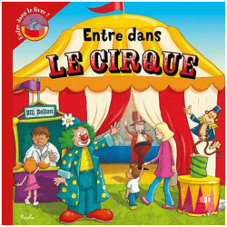 Livre enfant Entre dans le cirque illustrations clowns spectacle jeunesse