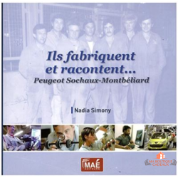 Livre Peugeot Sochaux Montbéliard témoignages ouvriers industrie automobile