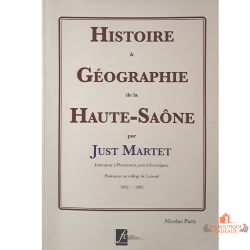Histoire et géographie Haute-Saône livre Just Martet patrimoine local