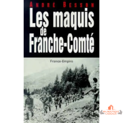Livre maquis Franche-Comté résistance histoire seconde guerre