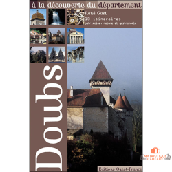 Livre découverte Doubs tourisme itinéraires paysages patrimoine