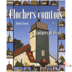 Livre clochers comtois architecture tuiles vernissées patrimoine