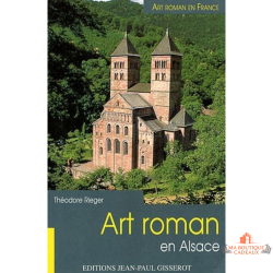 Livre art roman Alsace architecture patrimoine églises histoire