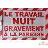 plaque métal humour travail nuit gravement paresse décoration vintage rouge blanc